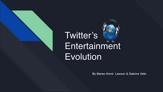 Twitter’s Entertainment Evolution