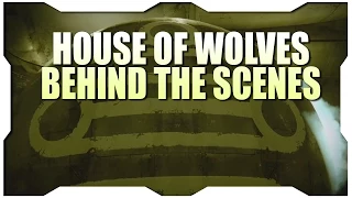 Destiny House of Wolves! Behind the Scenes Trailer!