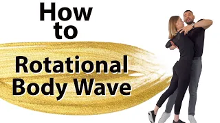 How To Rotational Body Wave In Bachata Sensual