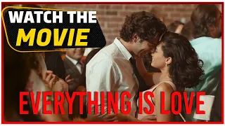 Everything is Love - Turkish Movie (English Subtitles)