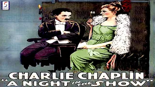 A Night In The Show 1915 - Silent Comedy Movie | Full HD | Charlie Chaplin,Charlotte Mineau.