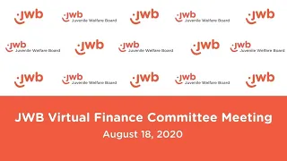 JWB Virtual Finance Committee Meeting | August 18, 2020