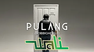 Wali - Pulang (Robbighfirlii) [With Lyrics] [Official Radio Release]