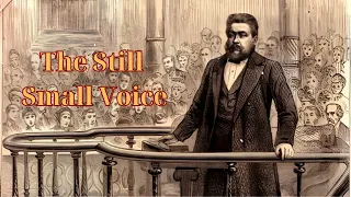 The Still Small Voice - SpurgeonSermon