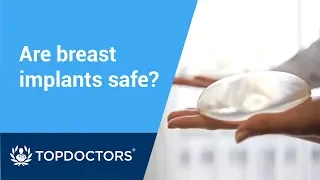 Are breast implants safe?