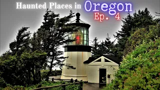 Haunted Places in Oregon (Ep. 4)