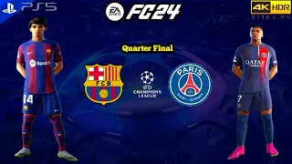 EA FC 24 - PSG Vs Barcelona | UEFA Champions League 2024, Quarter Final - PS5 [4K HDR]