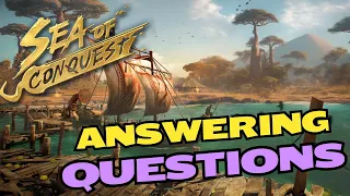 Season 3 answering your questions in Sea of Conquest