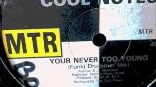 The Cool Notes  - Never too young. (funky drummer mix) 1987
