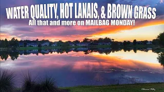 MAILBAG MONDAY with JERRY and LINDA...   Water Quality, Hot Lanais, & Brown lawns