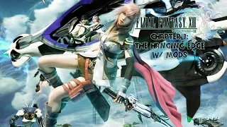 Final Fantasy XIII | Chapter 1: The Hanging Edge | [PC] | Gameplay w/ Mods #1 | [4K] | [60FPS]