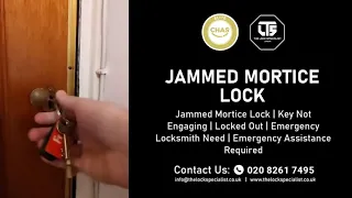 Jammed Mortice Lock | Key Not Engaging | Locked Out | Emergency Locksmith Need | London Locksmith