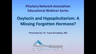 Oxytocin and Hypopituitarism A missing forgotten hormone