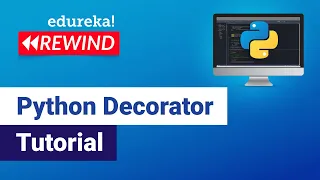 Python Decorator Tutorial | Decorators in Python For Beginners | Python Tutorial | Edureka Rewind