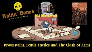 Braunsteins, Battle Tactics and the Clash of Arms! DM Blackwall! #dnd #RPG #TTRPG