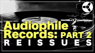 Audiophile Records (PART 2): reissues