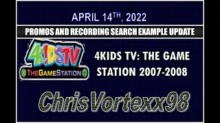 Saturday Morning Promos and Recording Search Updates: 4-14-2022: 4Kids TV The Game Station 2007-2008