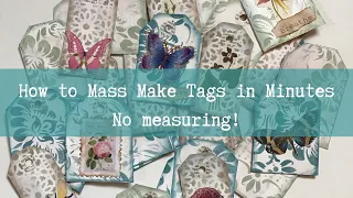 How to Mass Make Junk Journal Tags in Minutes - No Measuring!