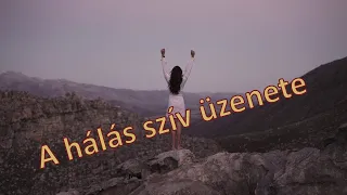 HÁLAIMA - A hálás szív üzenete