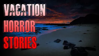 4 TRUE Creepy Vacation Horror Stories | True Scary Stories