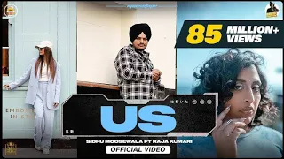 US (Official Video) Sidhu Moose Wala RajaKumari| The Kidd | Sukh Sanghera | Moosetape