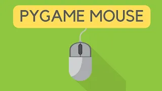 Using The Mouse In Pygame - Beginner Tutorial