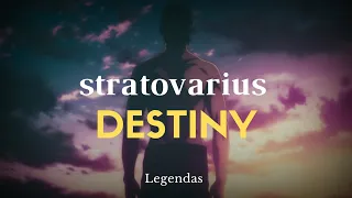 Destiny • Stratovarius | LEGENDADO/PTBR |