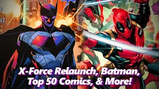 X-Force Deadpool Relaunch, Robot Batman, Top 50 March Comics, & More! | Absolute Comics