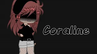 Coraline||gcmv(short)