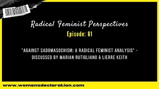 "Against Sadomasochism: A Radical Feminist Analysis" - discussed by Marian Rutigliano & Lierre Keith