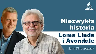 Niezwykła historia Loma Linda i Avondale University – dr John Skrzypaszek – #goscieMariusza