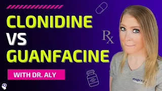 Clonidine Vs Guanfacine | Which ADHD Medication Is Best?