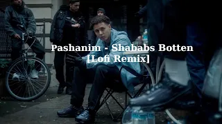 Pashanim - Shababs Botten | Lofi Remix [prod. by KazOnDaBeat]
