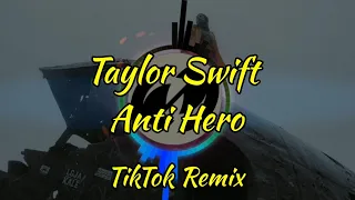 Taylor Swift - Anti Hero (lyric video) tiktok remix version