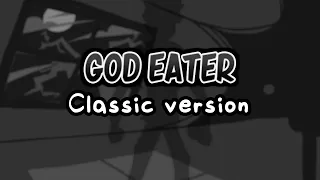 GOD EATER [Classic version] - The Shaggy Mod OST