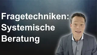 Fragetechniken systemische Beratung: 7 zirkuläre Fragen. Systemische Coaching-Methoden