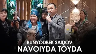 Bunyodbek Saidov - Navoiyda to'yda 2020