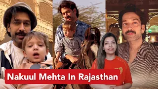 Nakuul Mehta Enjoys Family Time In Rajasthan | Nakuul Enjoys Horse Riding With Son Sufi | BALH 2