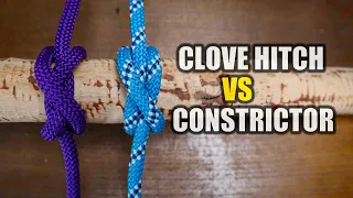 Clove Hitch vs Constrictor Knot