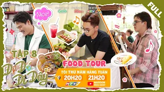 Đi Đó Đi Đây | Tập 8: Minh Dự gặp "NHÂN VIÊN ĐÁO ĐỂ", 3 mỹ nam khiến khách yêu có "TIỆC TRÀ NHỚ ĐỜI"