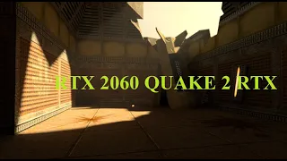 Quake 2 RTX 2060 Gameplay High Settings (Update 1.3.0)