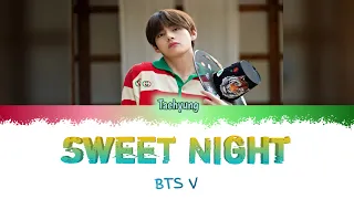 BTS V-SWEET NIGHT (ITAEWON CLASS OST PART 12) Color Coded Lyrics