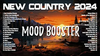 Perfect Playlist For You - BOOSTE YOUR MOOD, Relax After a Long Day - Country Music Playlist 2024