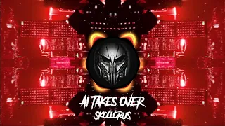 Skollorus - AI Takes Over (The Reign Of AI)