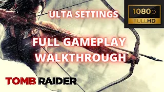 Tomb Raider (2013) Full gameplay walkthrough  [HARD DIFFICULTY] - 1080p 60fps ultra settings [PC]