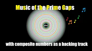 The Music of the Prime Gaps with composite numbers as backing track (1000 primes | Chromatic scale)