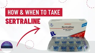 How & When To Take Sertraline