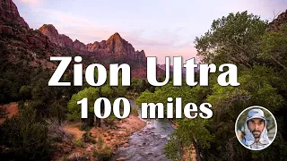 Running Zion Ultra Marathon 2024 – Challenging but Scenic Race - 100 Miles Ultra Running Documentary