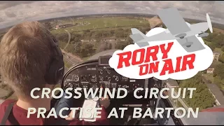 Crosswind Circuit Practise | Manchester Barton | Microlight