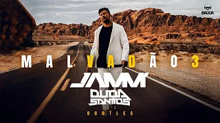 Malvadão 3 (JAMM´, Duda Santtos Bootleg) - Xamã, Gustah, Neo Beats